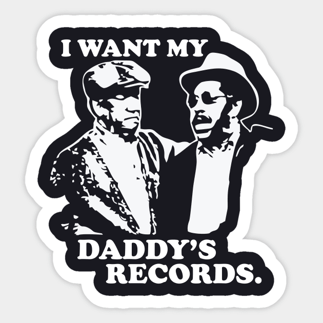 I Want My Daddy Records - Sanford Son Sticker by Teen Chic